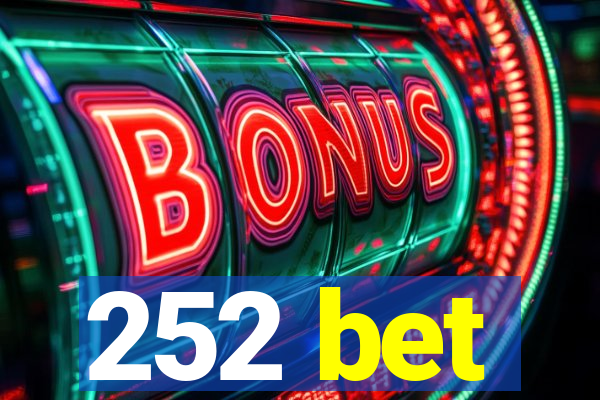 252 bet